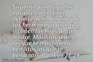 ¿Qué significa el Versículo Génesis 27:29?, la importancia y las reflexiones que podemos aprender en este verso de la biblia. Explicación de Verso Génesis 27:29 en la biblia