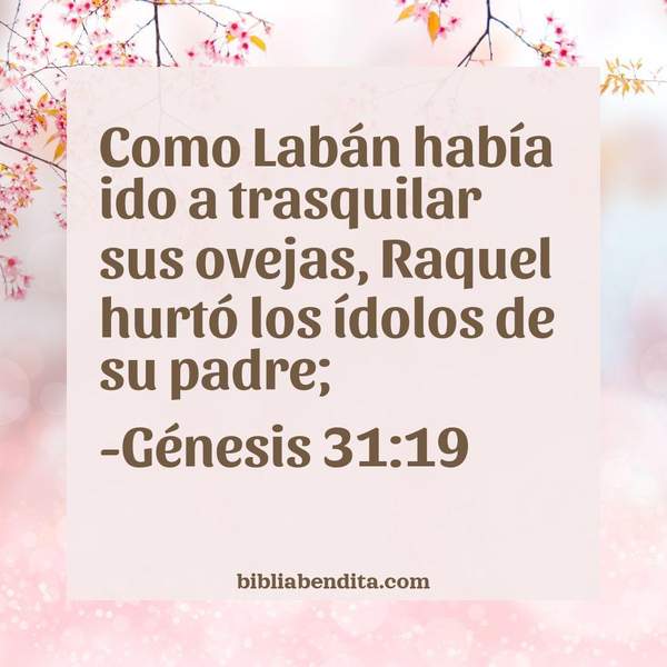 ¿Qué significa el Versículo Génesis 31:19?, su importancia y las enseñanzas que podemos aprender de este versículo de la biblia. Explicación de Verso Génesis 31:19 en la biblia