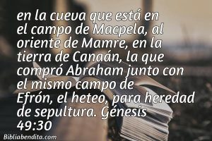 ¿Qué significa el Versículo Génesis 49:30?, su importancia y las reflexiones que podemos aprender de este verso de la biblia. Explicación de Verso Génesis 49:30 en la biblia
