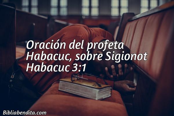 ¿Qué significa el Versículo Habacuc 3:1?, su importancia y las reflexiones que podemos conocer de este verso de la biblia. Explicación de Verso Habacuc 3:1 en la biblia