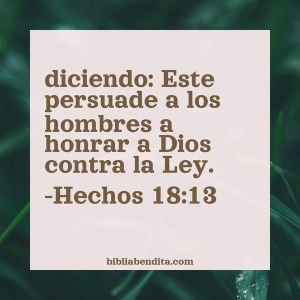 ¿Qué significa el Versículo Hechos 18:13?, su importancia y las reflexiones que podemos aprender con este verso de la biblia. Explicación de Verso Hechos 18:13 en la biblia