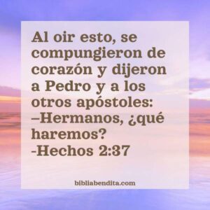 Explicación Hechos 2:37. 'Al oir esto, se compungieron de corazón y ...