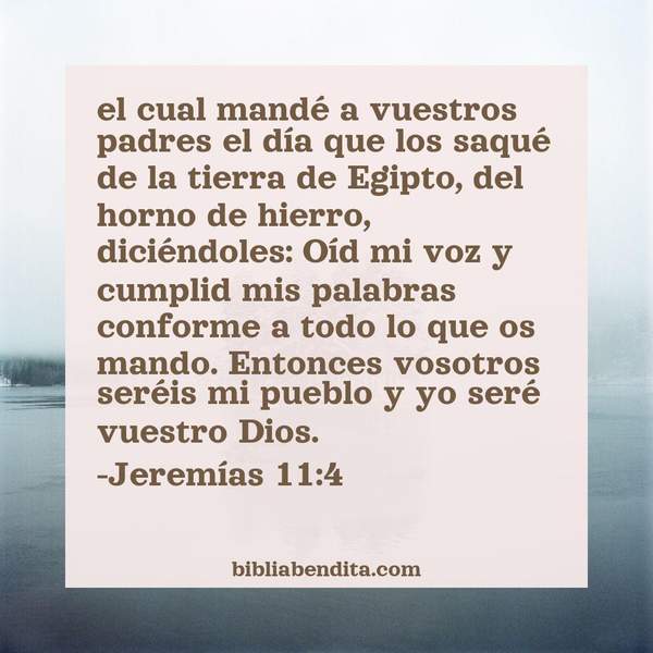 ¿Qué significa el Versículo Jeremías 11:4?, su importancia y las enseñanzas que podemos aprender con este versículo de la biblia. Explicación de Verso Jeremías 11:4 en la biblia