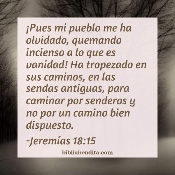 ¿Qué significa el Versículo Jeremías 18:15?, la importancia y los mensajes que podemos aprender con este verso de la biblia. Explicación de Verso Jeremías 18:15 en la biblia