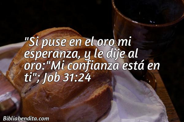 ¿Qué significa el Versículo Job 31:24?, su importancia y  que podemos aprender con este verso de la biblia. Explicación de Verso Job 31:24 en la biblia
