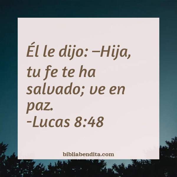 ¿Qué significa el Versículo Lucas 8:48?, la importancia y las enseñanzas que podemos aprender de este verso de la biblia. Explicación de Verso Lucas 8:48 en la biblia