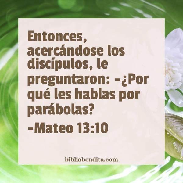 ¿Qué significa el Versículo Mateo 13:10?, la importancia y las enseñanzas que podemos conocer en este versículo de la biblia. Explicación de Verso Mateo 13:10 en la biblia