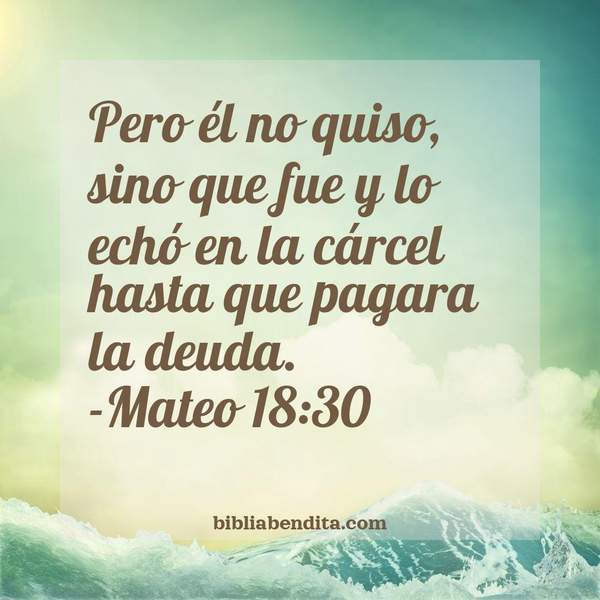 ¿Qué significa el Versículo Mateo 18:30?, la importancia y  que podemos aprender en este verso de la biblia. Explicación de Verso Mateo 18:30 en la biblia