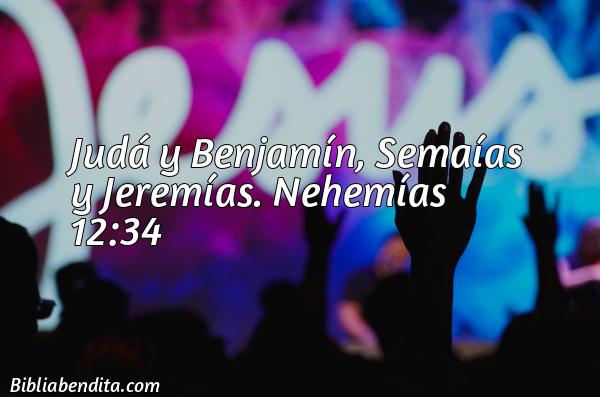 ¿Qué significa el Versículo Nehemías 12:34?, la importancia y las lecciones que podemos aprender de este versículo de la biblia. Explicación de Verso Nehemías 12:34 en la biblia