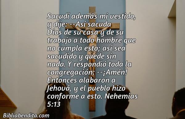 ¿Qué significa el Versículo Nehemías 5:13?, la importancia y los mensajes que podemos conocer de este verso de la biblia. Explicación de Verso Nehemías 5:13 en la biblia