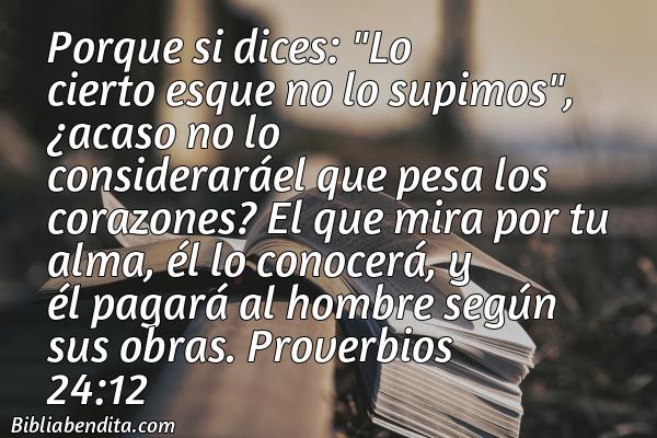¿Qué significa el Versículo Proverbios 24:12?, la importancia y los mensajes que podemos aprender de este versículo de la biblia. Explicación de Verso Proverbios 24:12 en la biblia