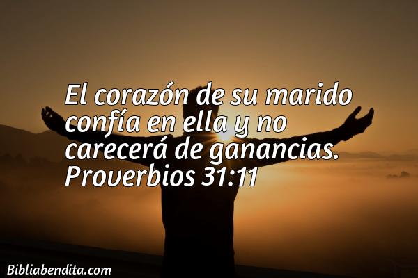 ¿Qué significa el Versículo Proverbios 31:11?, la importancia y los mensajes que podemos aprender con este versículo de la biblia. Explicación de Verso Proverbios 31:11 en la biblia