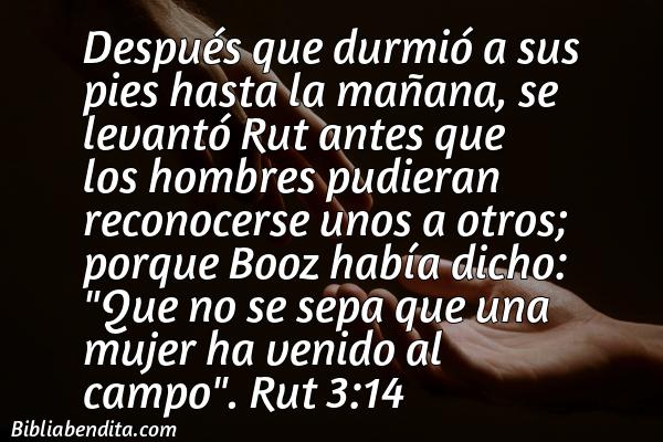¿Qué significa el Versículo Rut 3:14?, la importancia y las lecciones que podemos aprender de este versículo de la biblia. Explicación de Verso Rut 3:14 en la biblia