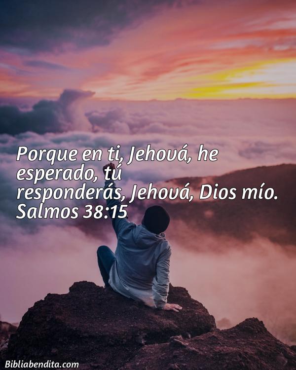 Explicación Salmos 3815 Porque En Ti Jehová He Esperado Tú